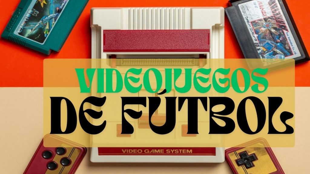 VIDEOJUEGOS DE FUTBOL